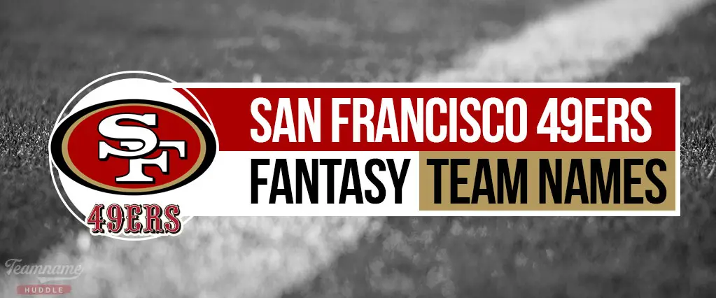 San Francisco Fantasy Football Names