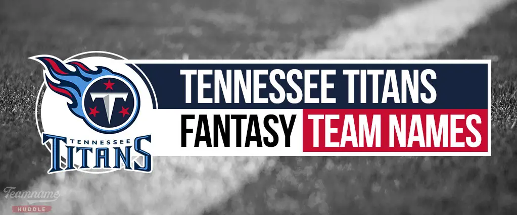 Tennessee Titans Fantasy Football Names
